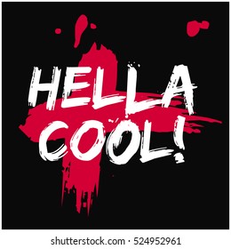 Hella Cool! (Brush Lettering Vector Illustration Design Template)