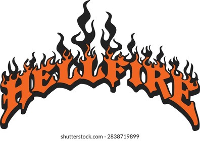 Hellfire orange flame typography illustration with burning fire element isolated on white background for clothing and merch design