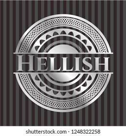 Hellish silvery shiny badge