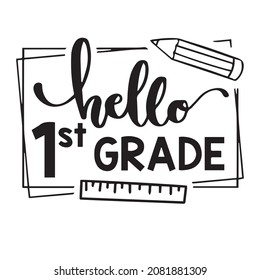 hello 1st grade logo inspirational quotes typography lettering design