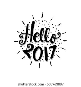 Hello 2017 Hand written modern brush lettering inscription. 