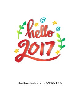 Hello 2017 Hand written modern brush lettering inscription.