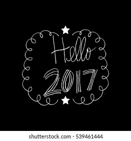 Hello 2017 Hand written modern brush lettering inscription.