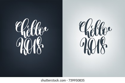 hello 2018 hand written lettering two posters about christmas, new year celebration and winter holidays, calligraphy vector illustration
