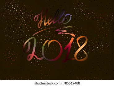 Hello 2018. New Year 2018. New Year's greeting card, cover, banner. New Year's lights. Snow. Holographic