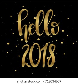 Hello 2018,unique hand drawn typographic poster.Vector art.Perfect design for cards, wallpaper, posters, banners, invitations.Xmas design.