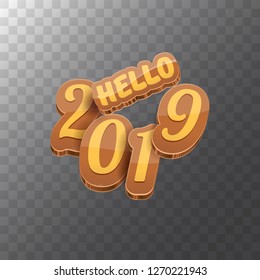 Hello 2019 Happy new year creative design background or greeting card with colorful numbers. Happy new year label or icon isolated on transparent background
