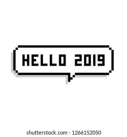 Hello 2019 pixel bubble speech - isolated vector illustration