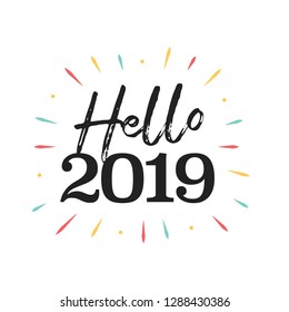 Hello 2019 Sun Burst Text Typography Vector Illustration