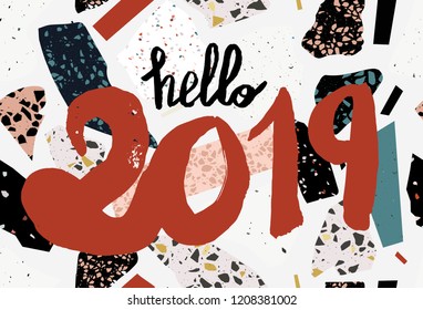 Hello 2019. Terrazzo collage. Hand drawn lettering.