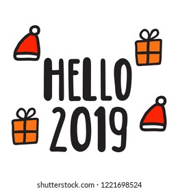 Hello 2019, vector lettering illustration for greeting card, t shirt, print, stickers, posters design.