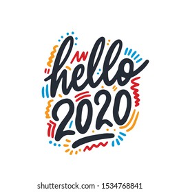 Hello 2020. Greeting card for your layout flyers and greetings card or christmas themed invitations. Vector Illustration. Isolated on white background.