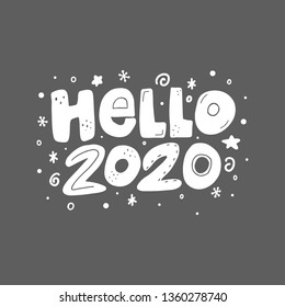 Hello 2020 vector New Year lettering clip art, isolated print. Handwritten poster or greeting card. New Year typography. 