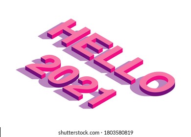 HELLO 2021 with 3d isometric text effect. 
