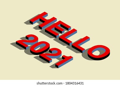 HELLO 2021 with 3d isometric text effect. 