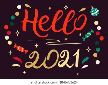 Hello 2021! Lettering vector illustration to  New Year. Bright colors on dark background