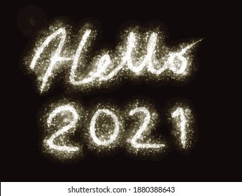hello 2021,Happy New Year 2021. glitter text Happy New Year 2021 isolated on black background.