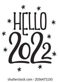 Hello 2022 hand drawn funny banner. New year concept. Sketch vector illustration isolated on white background.