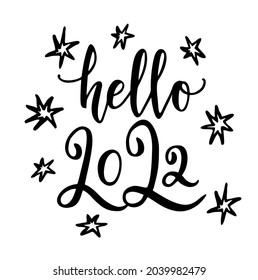 Hello 2022 hand drawn funny banner. New year concept. lettering vector illustration isolated on white background. Festive calligraphy.