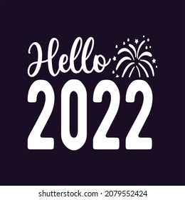 hello 2022 new year t shirt