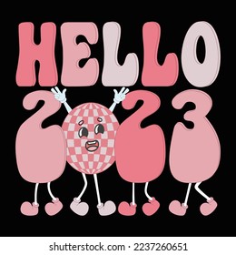 Hello 2023, Happy New Year Sublimation Design, Disco Ball Design Download, Retro New Year Shirt, New Year Party, Funny New Year svg
