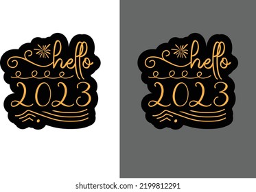 Hello 2023 svg design file