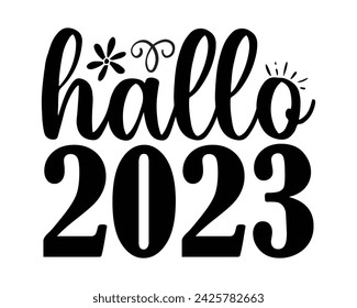hello 2023 typography t-shirt design