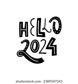 Hello 2024 black color typography letter sign text. New Year holiday. Vector art lettering phrase. Isolated on white background.