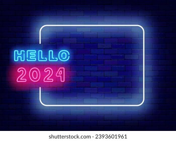 Hello 2024 neon banner. Empty white frame with typography. December holiday. Happy New Year. Copy space. Bright flyer. Glowing poster. Editable stroke. Vector stock illustration