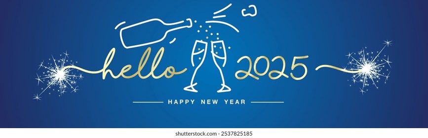 Hello 2025 Happy New Year gold handwritten line design typography shapes 2025 with white sparkle firework and champagne glasses on blue background banner