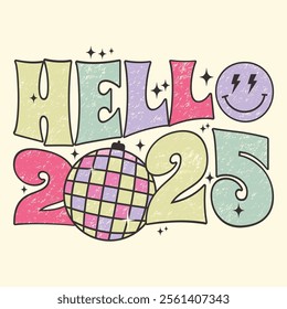 Hello 2025 Happy New Year T Shirt Design