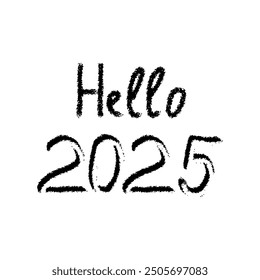 Hello 2025. Number 2025. Happy 2025 new year. Hand drawn doodle lettering vector illustration. On a white background - black letters, looks like snow.