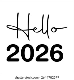 Hello 2026 in cursive and block letters isolated on white background