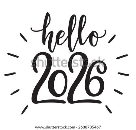 Hello 2026 hand drawn funny banner. New year concept. lettering vector illustration isolated on white background. Festive calligraphy.