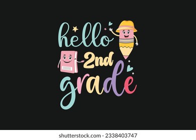 Hello 2nd grade kindergarten kids vector tshirt