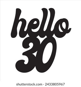 hello 30 background inspirational positive quotes, motivational, typography, lettering design