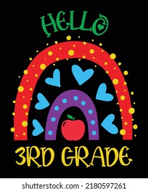 Hello 3rd Grade Rainbow Girl Boys Teacher Hello Third Grade Back to School Colorful Cute T-Shirt