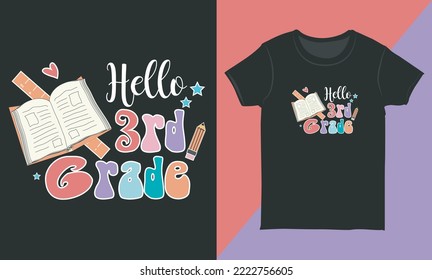 Hello 3rd Grade T-shirt Design. Back To School T-shirt Layout