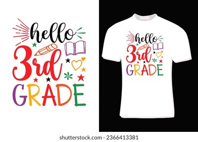 Hello 3rd Grade T-Shirt Design  For Print, Poster, Card, Mug, Bag, Invitation And Party.