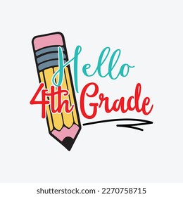 Hello 4th Grade back to school svg cricut cut files