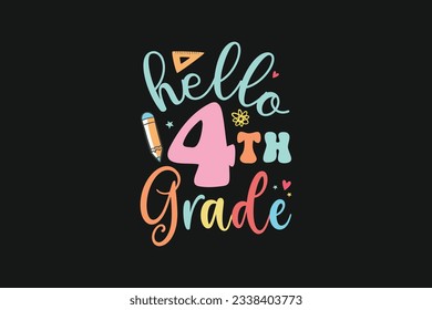 Hello 4th grade kindergarten kids vector tshirt