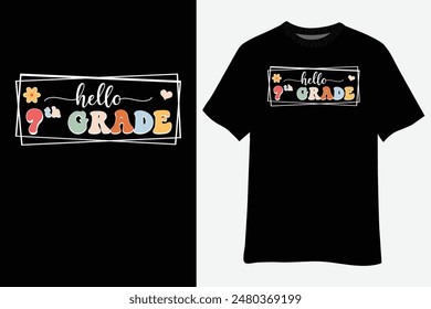 Hello 7th Grade Teacher Gifts Back To School T-Shirt Design