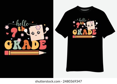 Hello 7th Grade Teacher Gifts Back To School T-Shirt Design