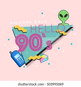 Hello 90's. The 90's style label. Vector illustration.