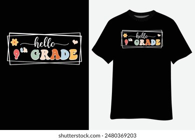 Hello 9th Grade Teacher Gifts Back To School T-Shirt Design