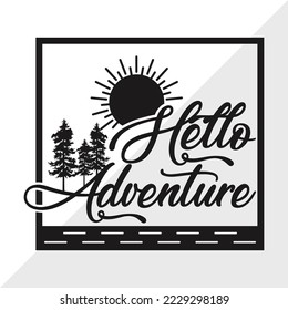 Hello Adventure SVG Printable Vector Illustration