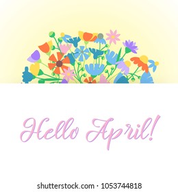 Hello, April. Floral round frame of a wild flowers. Vector illustration