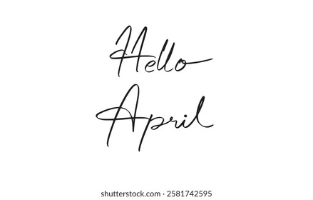 hello april font text calligraphy hand written lettering script black color object icon springtime happiness greeting happy easter egg day hallo april month holiday decoration event idea beginning art