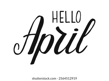 Hello April hand drawn black color lettering. Welcome month spring season calligraphy background vector.