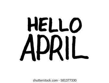 Hello April. Hand Lettered Quote. Modern Calligraphy